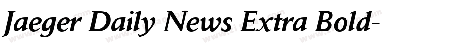 Jaeger Daily News Extra Bold字体转换